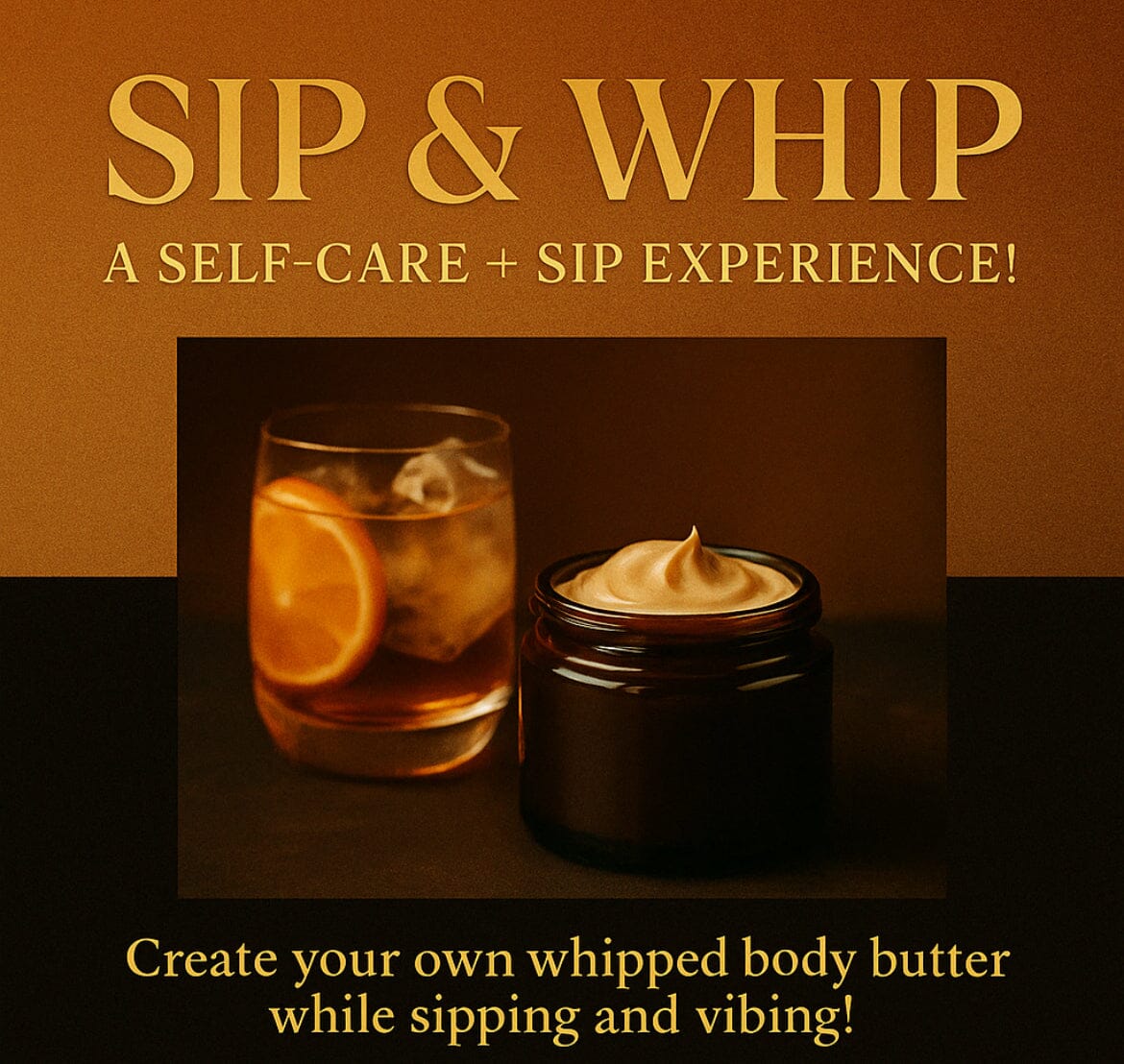 “Sip & Whip: Body Butter Experience – May 18” Annywhere workshop