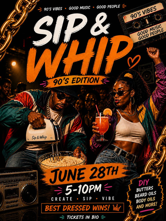 Sip & whip 90’s Edition Event Event General Admission 