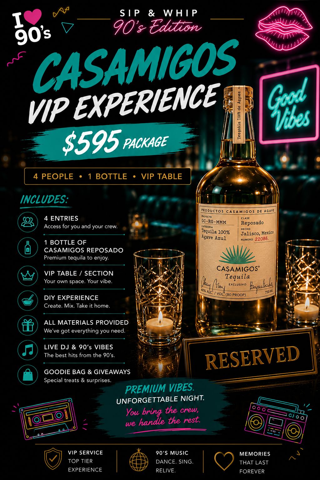 Sip & whip 90’s Edition Event Event Casamigos VIP Experience 