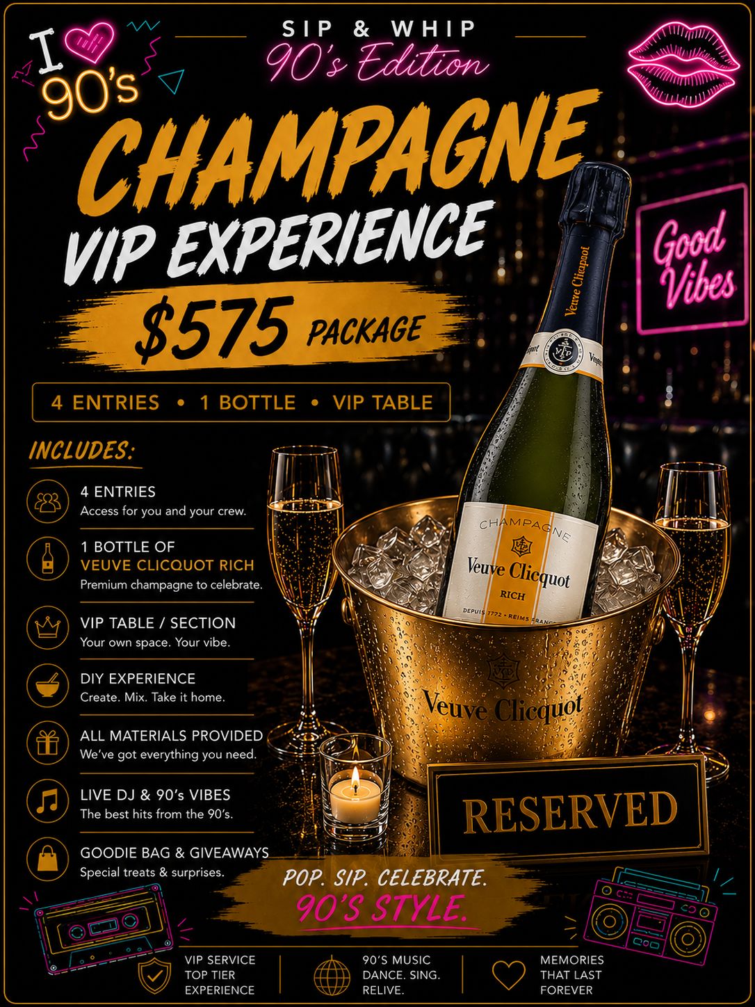 Sip & whip 90’s Edition Event Event Champagne VIP EXPERIENCE 